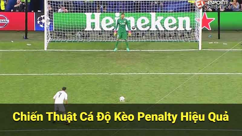 Chiến Thuật Cá Độ Kèo Penalty Hiệu Quả